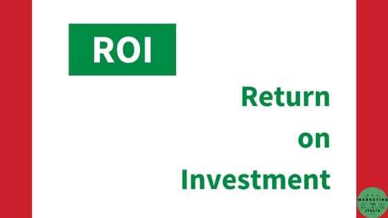 ROI – Return on Investment