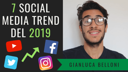 I 7 Social Media e Digital Marketing Trends 2019